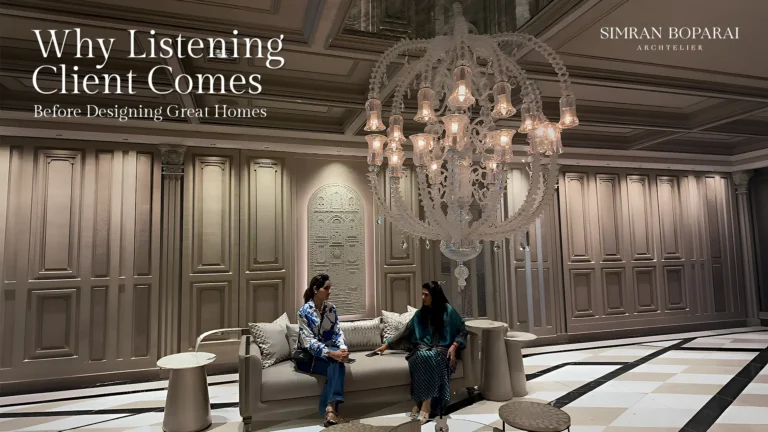 Why Listening client Comes Before Designing Great Homes