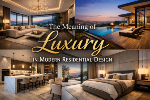 Home Planning for Luxury Residential Design Timeless Living