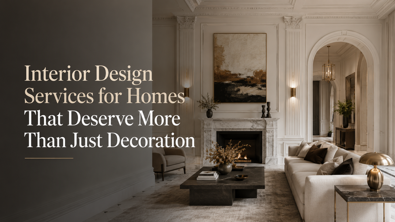 Luxury neoclassical living room interior with elegant wall detailing, marble fireplace, soft neutral furniture, and headline text for interior design services.